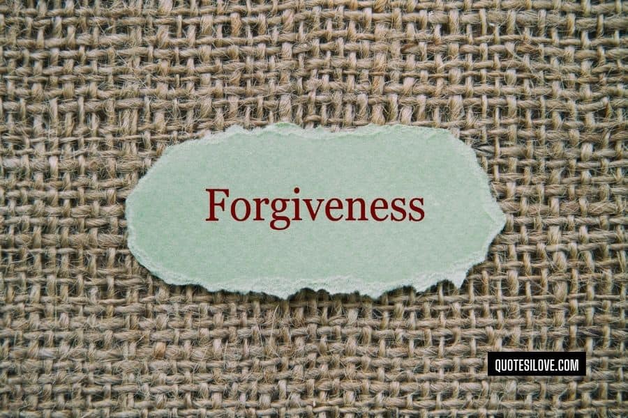 Tired of Forgiving Quotes