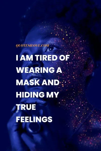 Tired of Pretending Quotes