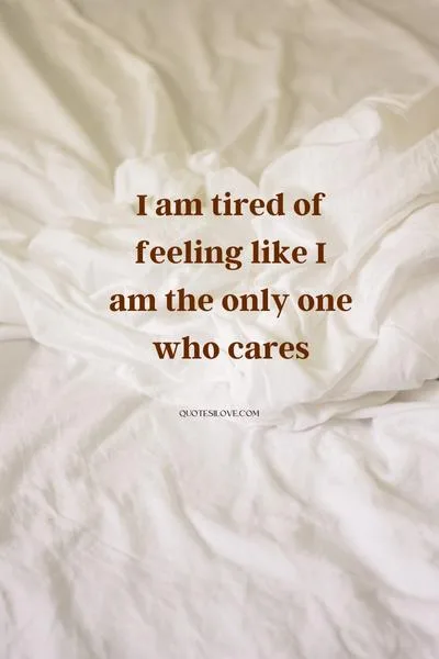 Tired of Reaching Out Quotes