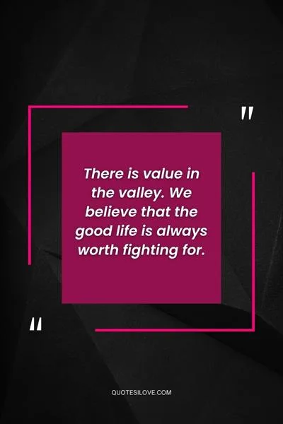 Value in the Valley Quotes