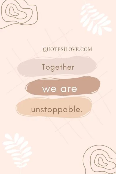 We Are a Team Couple Quotes