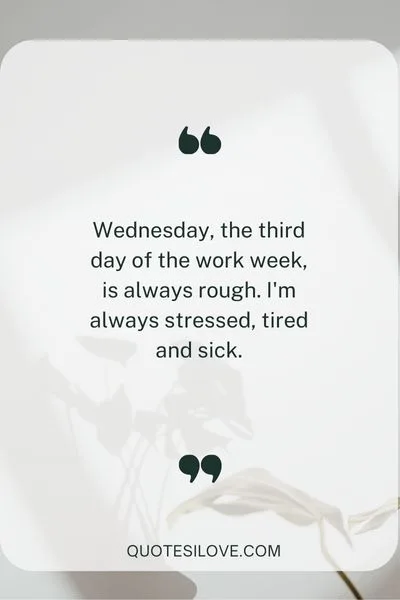 Wednesday Sickness Quotes Wednesday Sickness Quotes