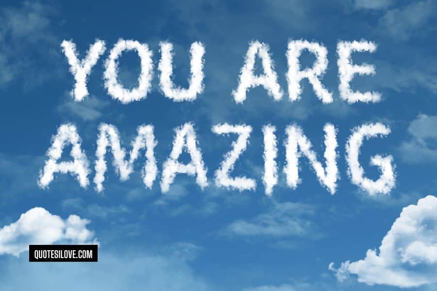 You Are Amazing Quotes for Her