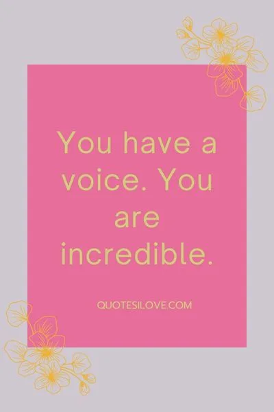 You Are Incredible Quotes