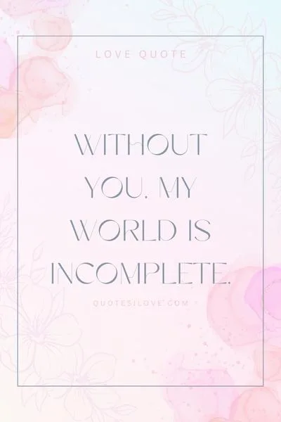 You Are My World Quotes