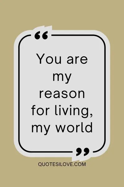 You Are My World Quotes
