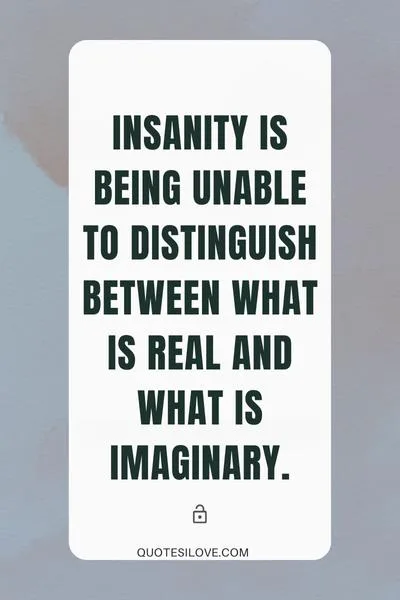 A Sign of Insanity Quotes