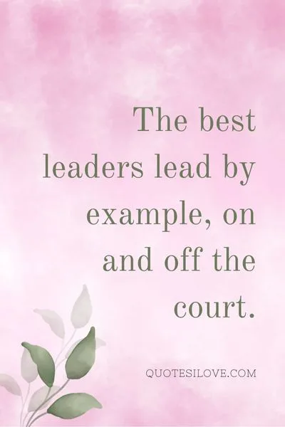 Basketball Leadership QuotesLeaders Make Great Teams QuotesYear Nursing Student Quotes Basketball Leadership QuotesLeaders Make Great Teams QuotesYear Nursing Student Quotes