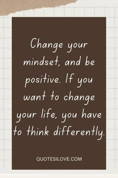 Change Your Mindset Quotes Change Your Mindset Quotes