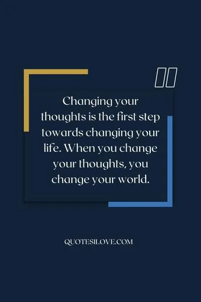 Change Your Thoughts and Change Your World Quotes Change Your Thoughts and Change Your World Quotes