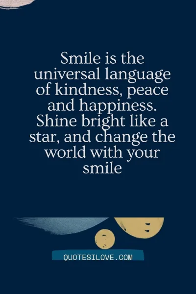 Change the World With Your Smile Quotes () Change the World With Your Smile Quotes ()