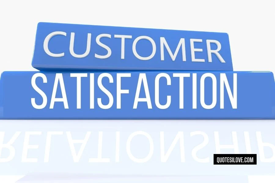 Customer Satisfaction Quotes