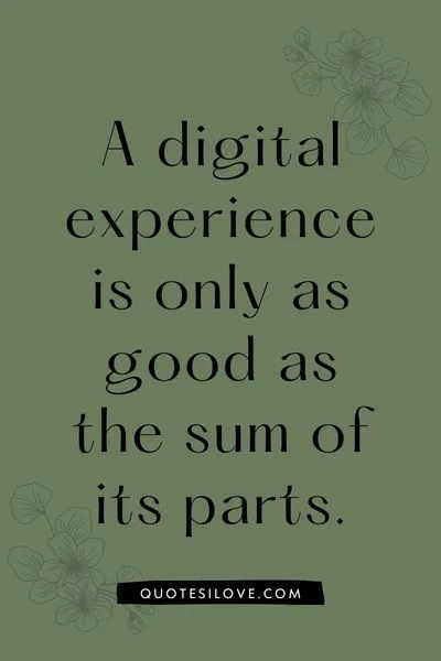Digital Experience Quotes Digital Experience Quotes