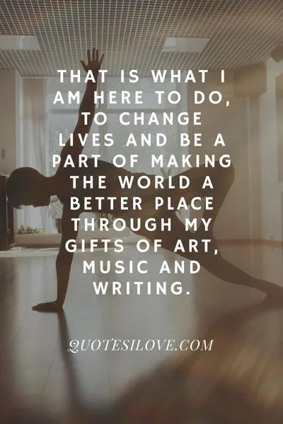 I Can Change the World Quotes I Can Change the World Quotes