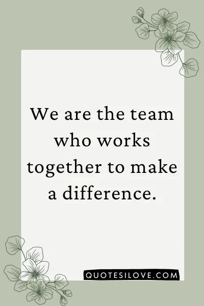 We Are the Team