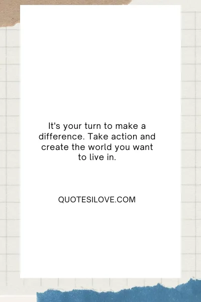 Inspirational Quotes About Changing the World Inspirational Quotes About Changing the World