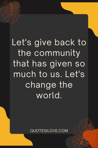 Lets Change the World Quotes Lets Change the World Quotes
