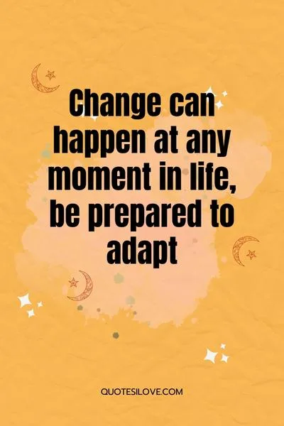 Life Can Change in a Moment Quotes Life Can Change in a Moment Quotes