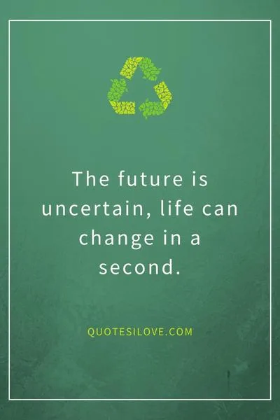 Life Can Change in a Second Quotes