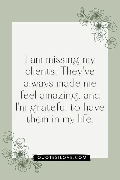 Missing My Clients Quotes Missing My Clients Quotes