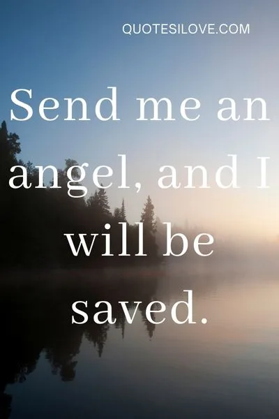 Send Me an Angel Quotes Send Me an Angel Quotes