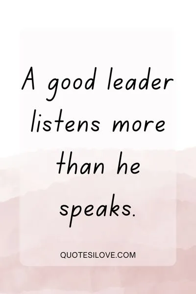 Signs of a Good Leader Quotes Signs of a Good Leader Quotes