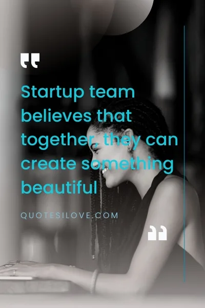 Startup Team Quotes