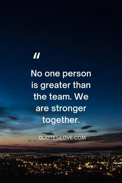 Strength of the Team Quotes