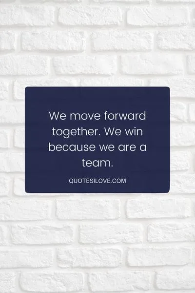 Teamwork Wins Quotes Teamwork Wins Quotes