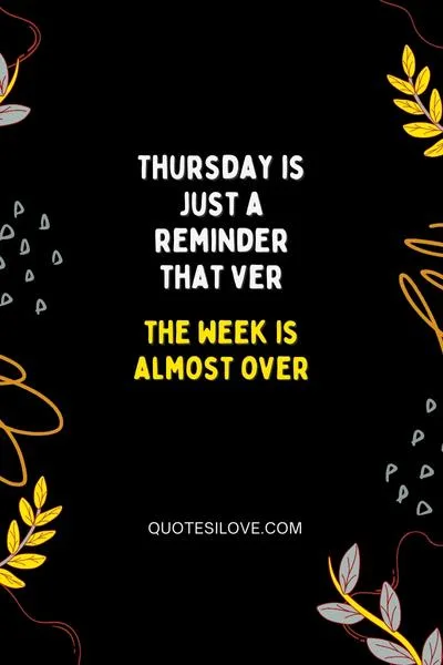Thursday Sickness Quotes