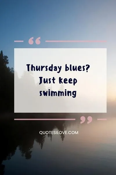 Thursday Sickness Quotes