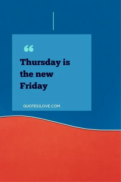 Thursday Sickness Quotes