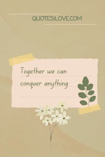 We Are a Team Relationship Quotes