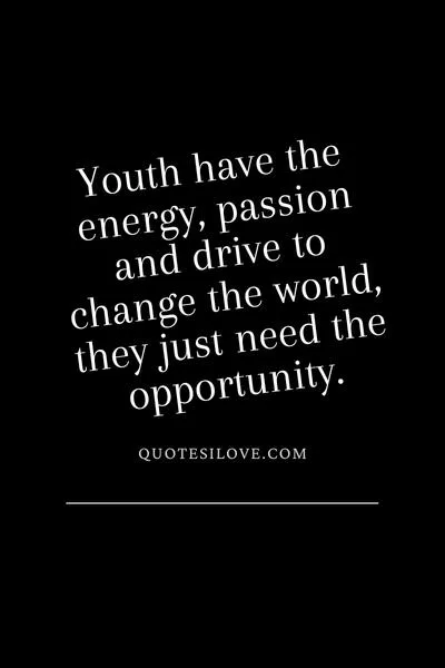 Youth Can Change the World Quotes