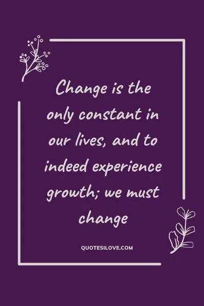 A Change Is Needed Quotes