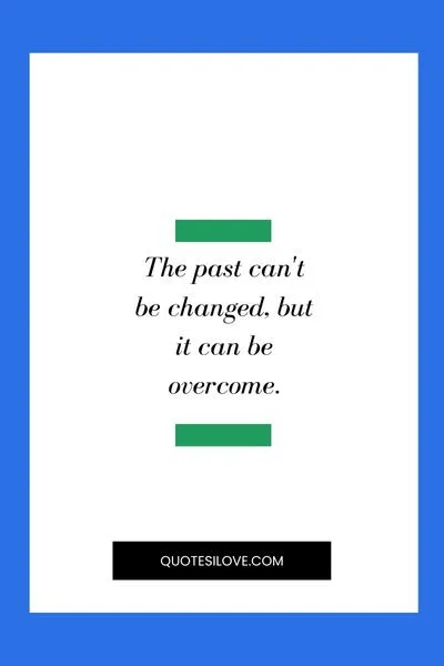 Cant Change the Past Quotes