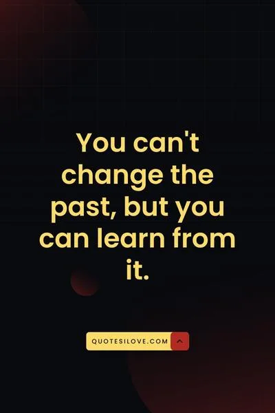 Cant Change the Past Quotes
