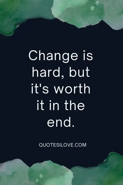 Change Can Be Scary Quotes