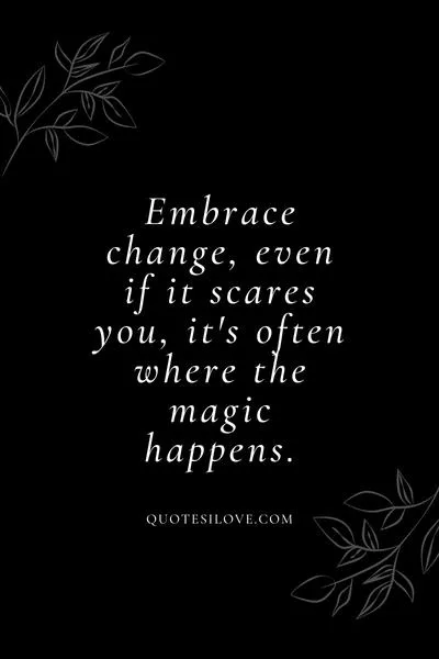 Change Can Be Scary Quotes
