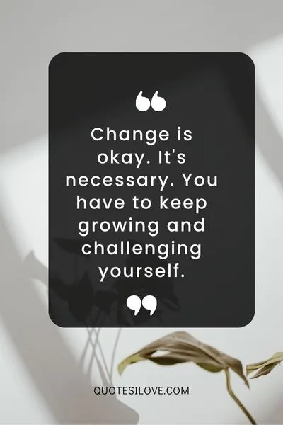 Change Is Okay Quotes