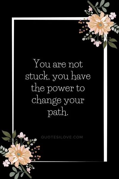 Change Your Path Quotes Change Your Path Quotes