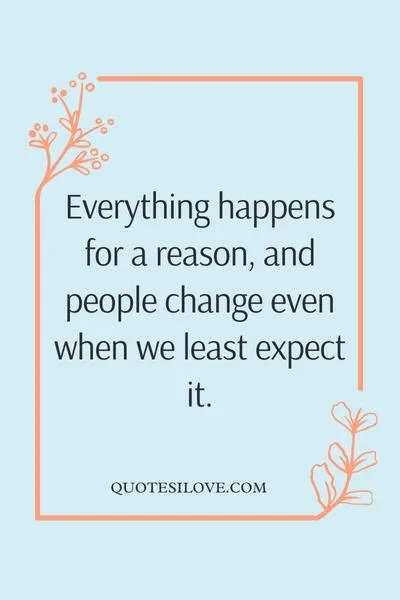 Everything Happens for a Reason Quotes Everything Happens for a Reason Quotes