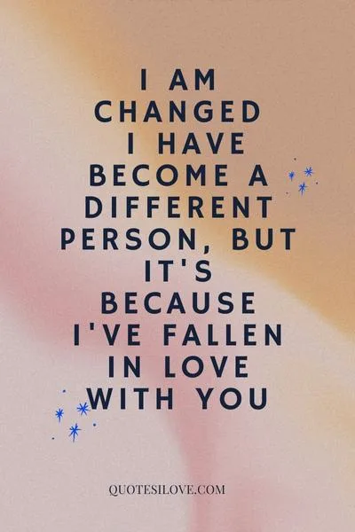 I Am Changed Quotes
