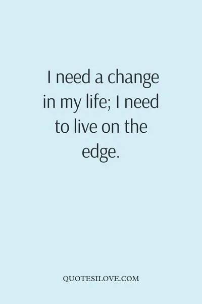 I want to change I want to change