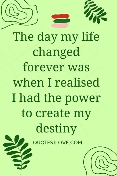 My Life Changed Forever Quotes