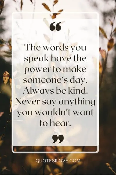 One Word Can Change Someones Entire Day Quotes
