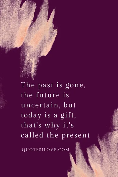 Quotes About Not Changing the Past Quotes About Not Changing the Past