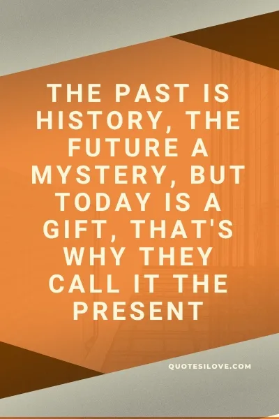 Quotes About Not Changing the Past Quotes About Not Changing the Past