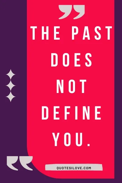 You Can Never Change the Past Quotes