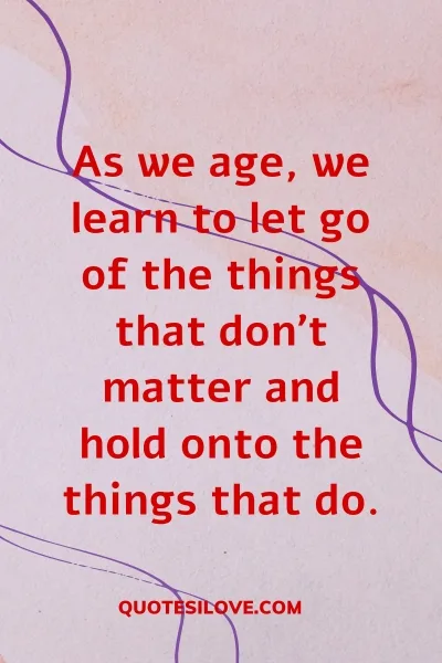 Age and Happiness Quotes ()